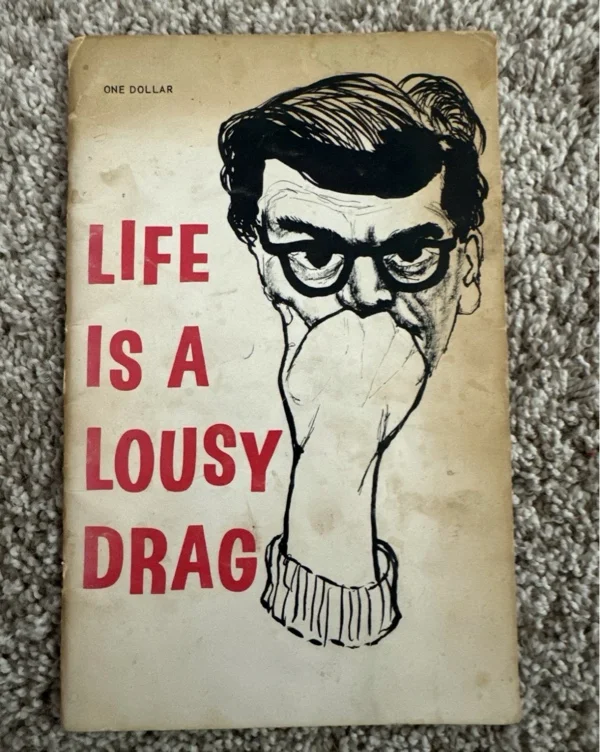 Life is a Lousy Drag by Jim Schock - 1st edition 1958