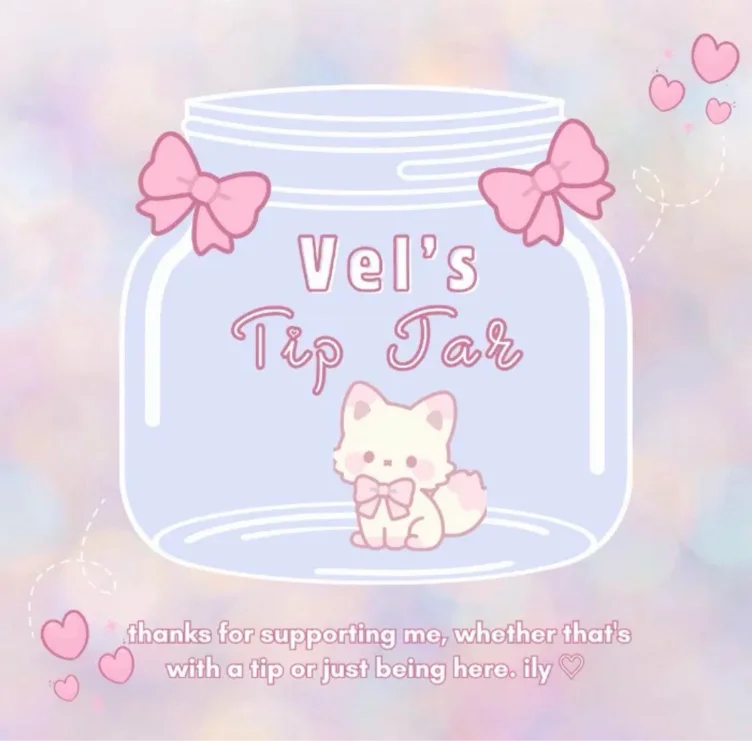 Vel’s Tip Jar :3