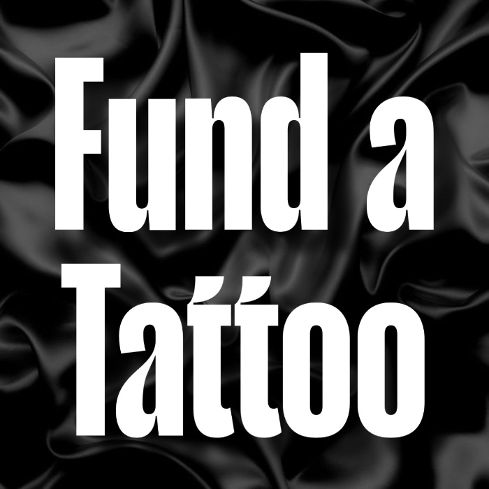 Fund a Tattoo!