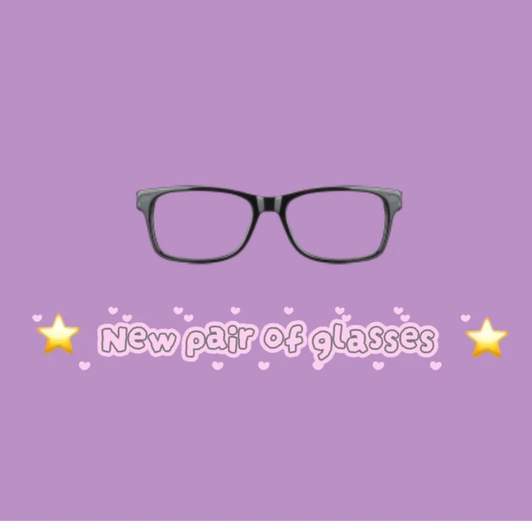 New pair of glasses 💕