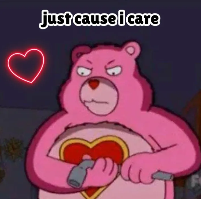 Just Cause I Care 🌈 🔪 