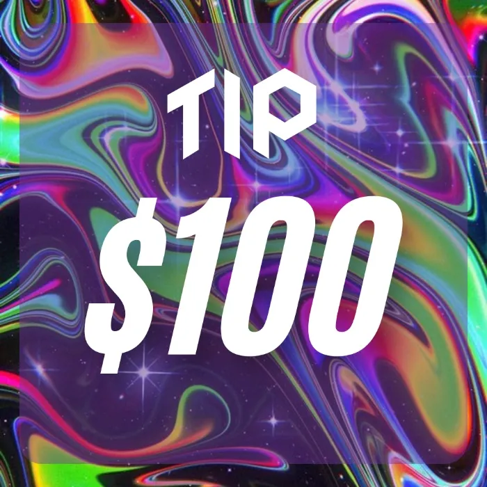 Tip $100