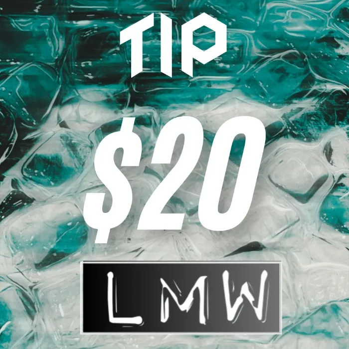 Tip $20--LMW