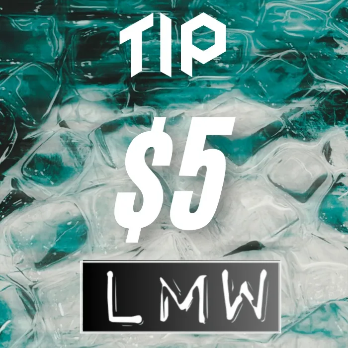 Tip $5--LMW