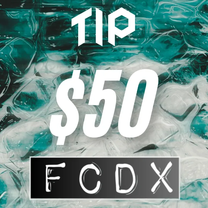 Tip $50--FCDX