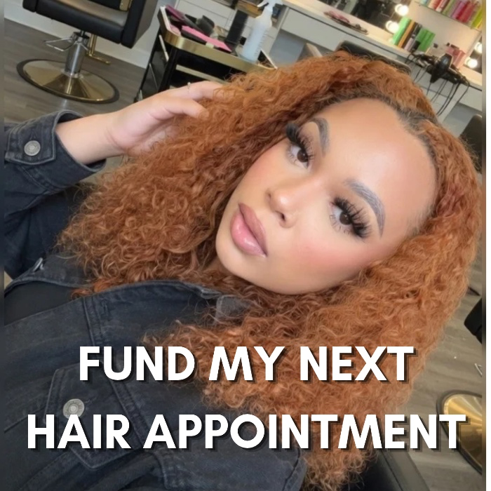 Fund My Next Hair Appointment