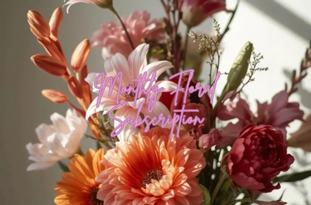 3 Months - Monthly Floral Subscription