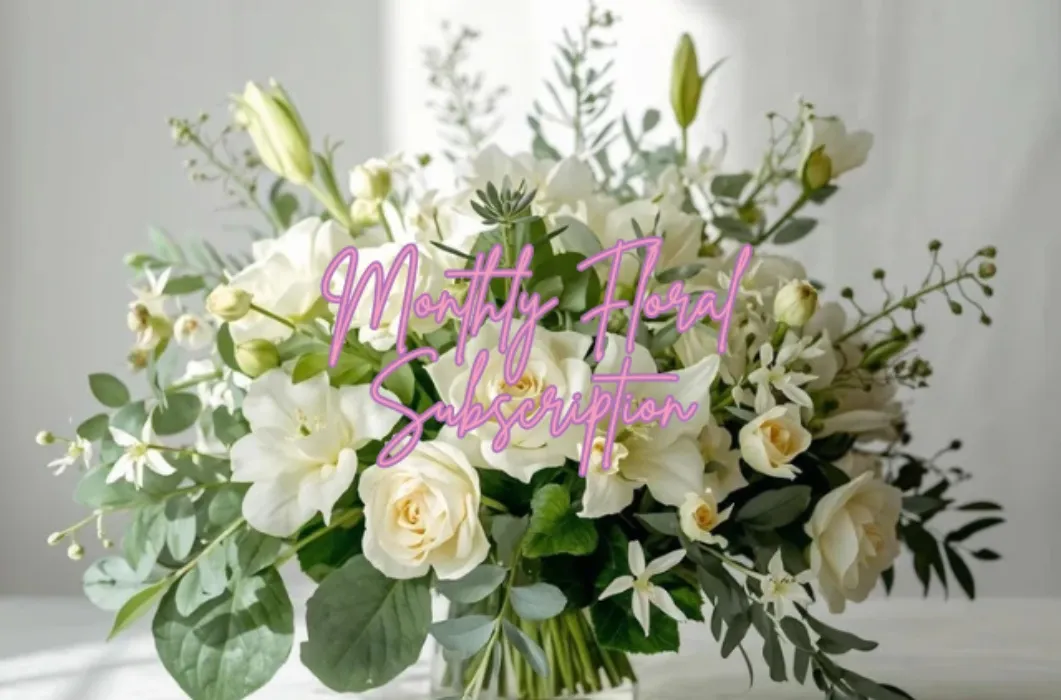 6 Months - Monthly Floral Subscription