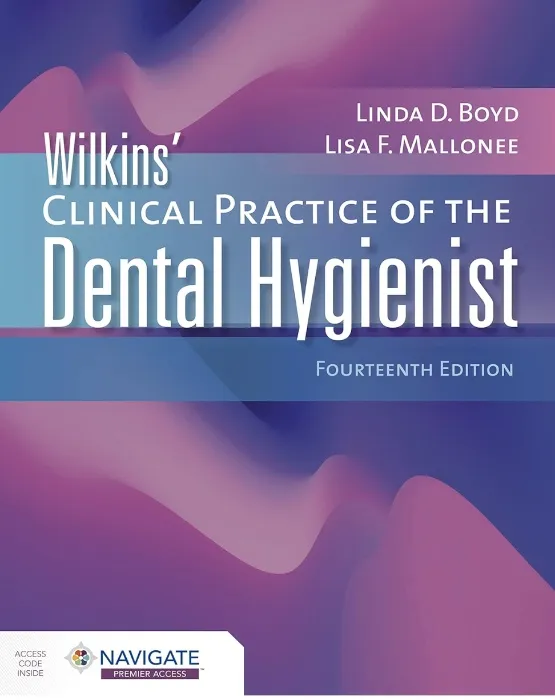 Wilkins' Clinical Practice of the Dental Hygienist 14th Edition