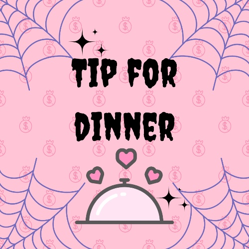 Tip for Dinner