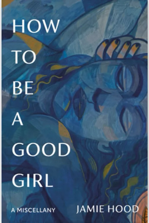 How to be a good girl - Jamie Hood