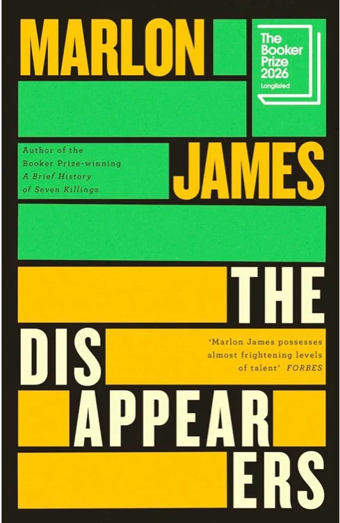 The Disappearers - Marlon James 
