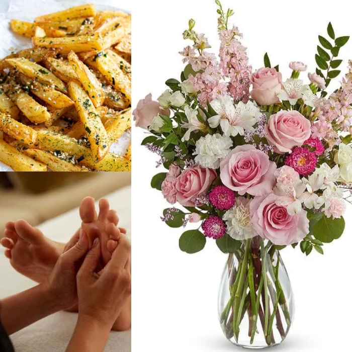 Fries, Flowers, and a Foot Massage (200)