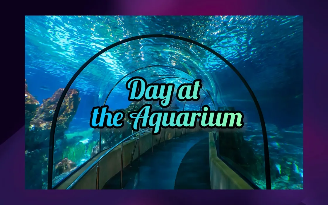 Day at the Aquarium