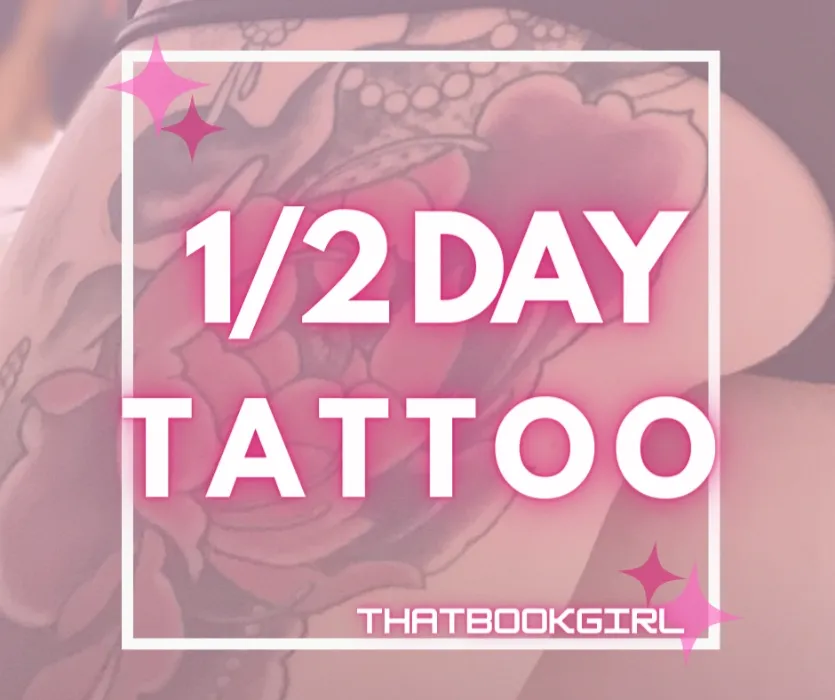 Half-day Tattoo Appt