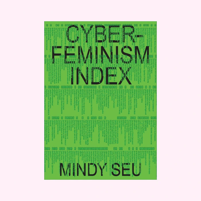 Cyberfeminism Index (Mindy Seu)