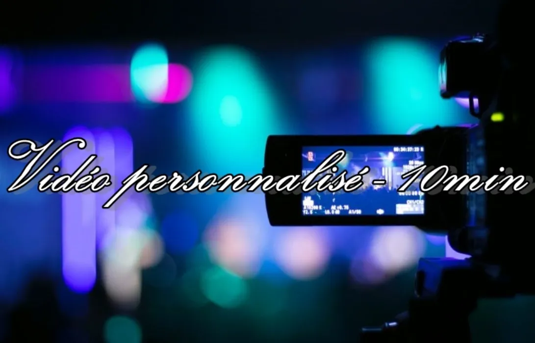 Vidéo perso 10 min