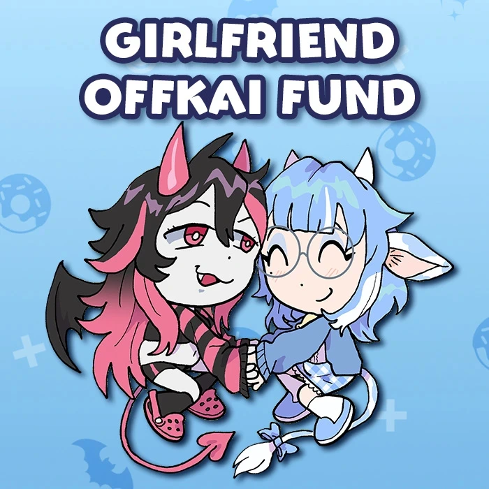 GIRLFRIEND OFFKAI FUND!