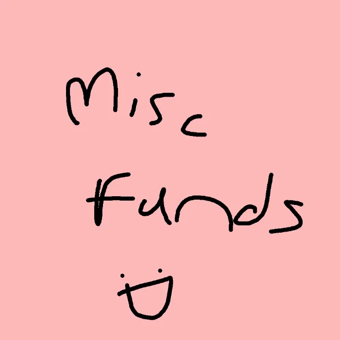 Misc Funds