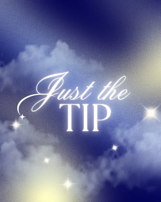 Just the tip - £5 ♡