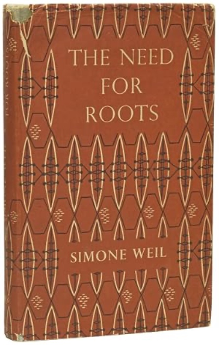 ♥︎ The Need for Roots. Prelude to a Declaration of Duties Towards Mankind | FIRST UK EDITION | 1952