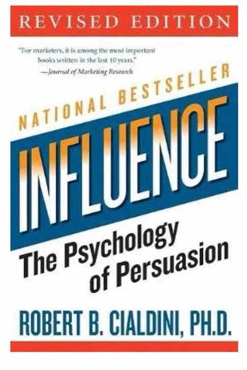 Influence: The Psychology of Persuasion, Revised Edition