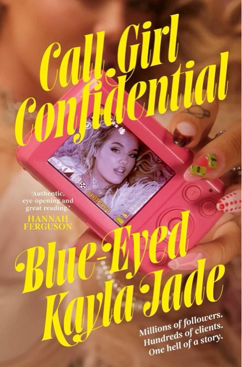 Call Girl Confidential: Millions of followers. Hundreds of clients. One hell of a story.
