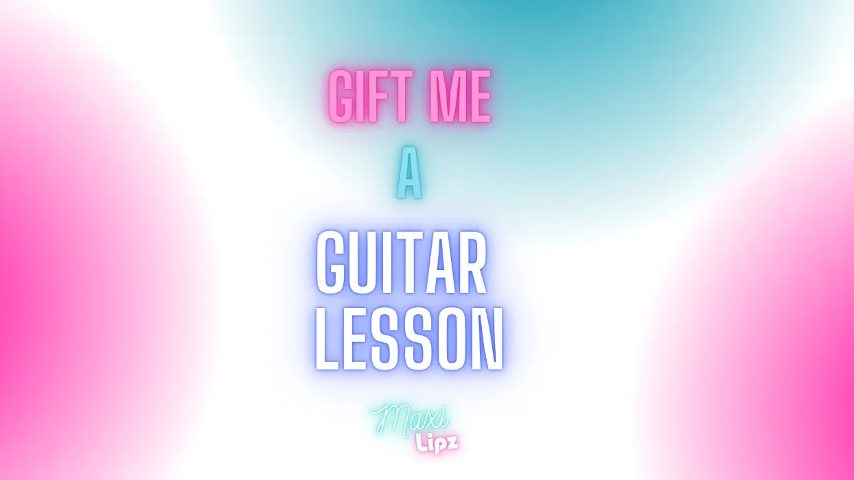 Gift me a GUITAR LESSON