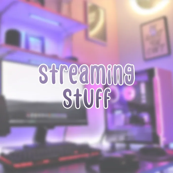 Streaming Stuff
