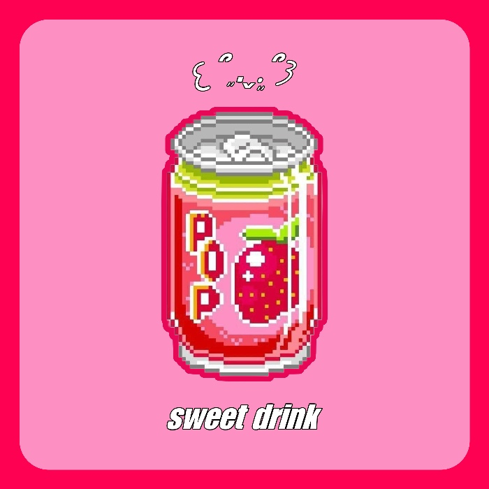 sweet drink / 7.77