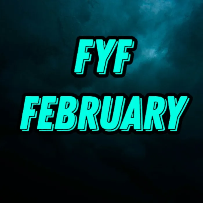 FYF FEBRUARY SIGN UP For the Good Boys!