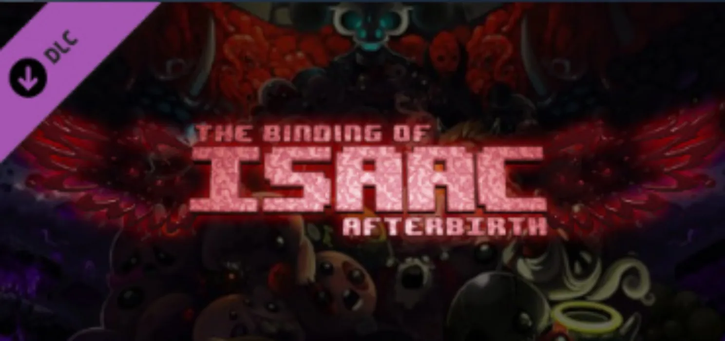 Binding of Isaac Afterbirth DLC