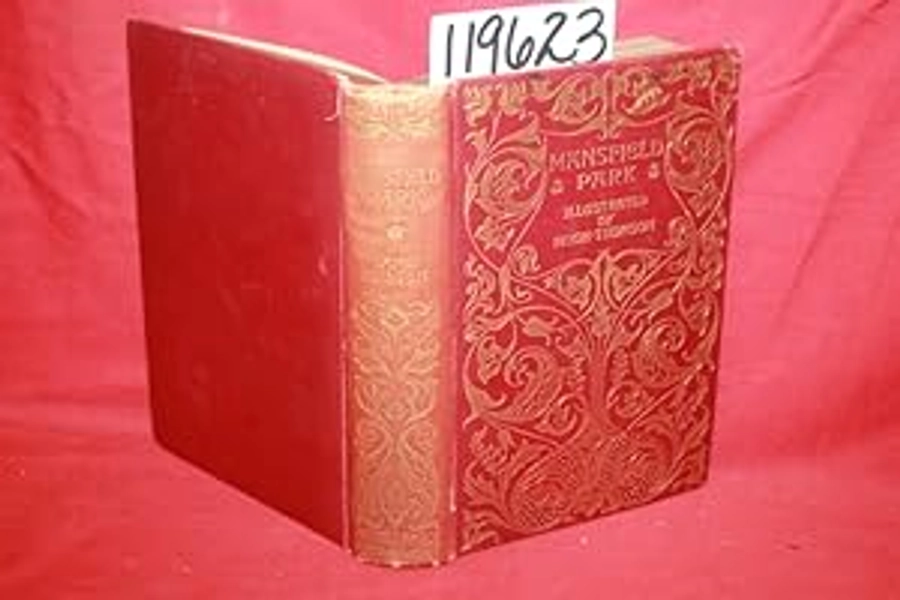 Mansfield Park Illustrated by Hugh Thomson by Austen, Jane and Dobson, Austin: GOOD. HARD BACK WINE & GOLD (1897) FIRST ED. | Princeton Antiques Bookshop / Ruffolo Enterprises