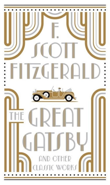The Great Gatsby and Other Classic Works (Barnes & Noble Collectible Editions)|Hardcover