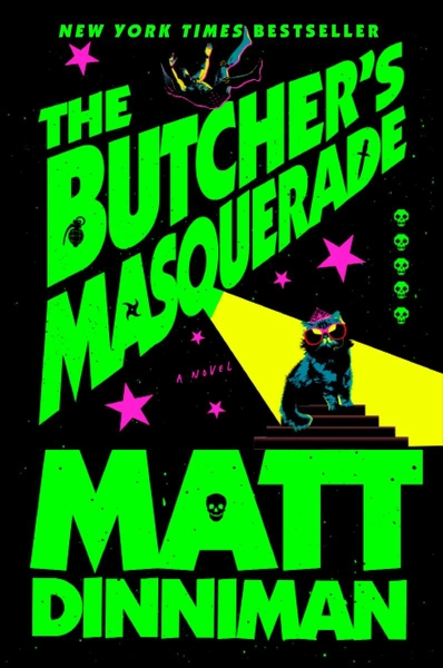 The Butcher's Masquerade by Matt Dinniman | Invitation Bookshop