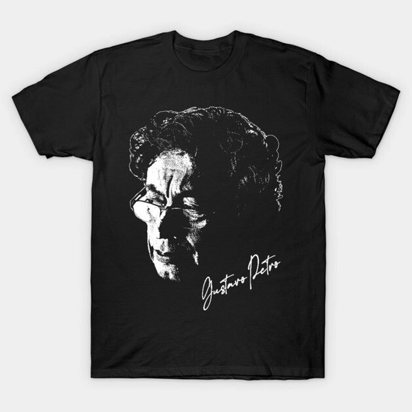 Gustavo Petro T-Shirt