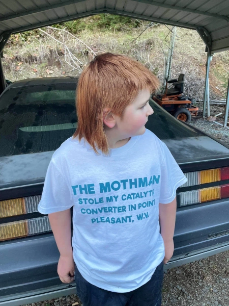 Mothman Stole my catalytic converter T-shirt!