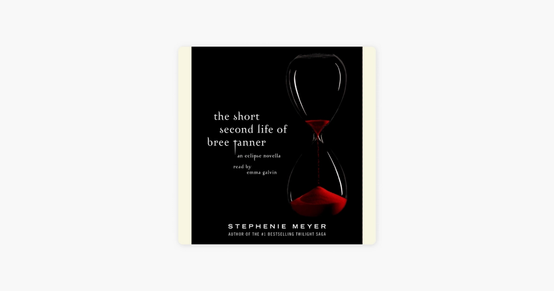 The Short Second Life of Bree Tanner: An Eclipse Novella (Unabridged)
