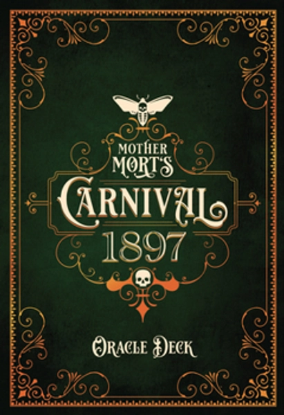 Mother Mort’s Carnival 1897 Oracle Deck
