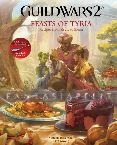 Guild Wars 2: Feasts of Tyria -Recipes from Kryta to Elona (HC)