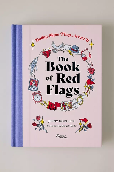 The Book of Red Flags: Dating Signs They Aren't It Book