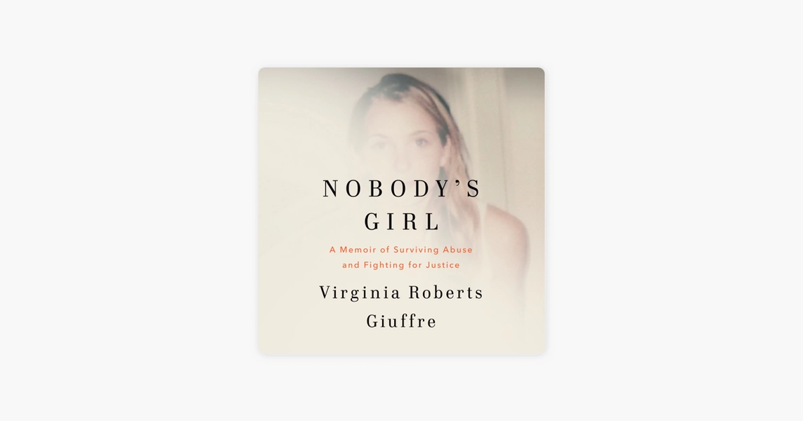 Nobody's Girl: A Memoir of Surviving Abuse and Fighting for Justice (Unabridged)