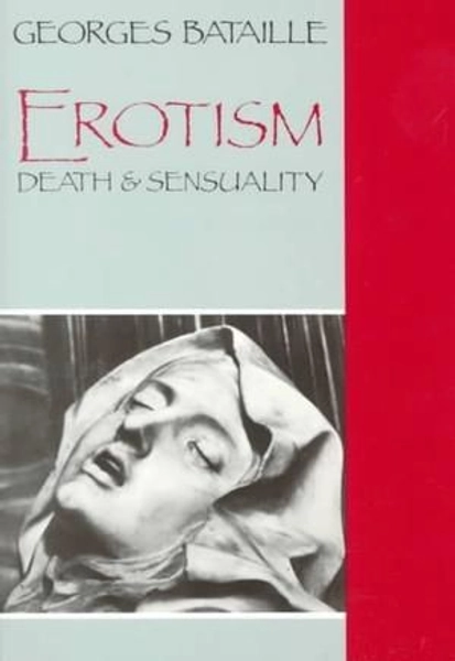 Erotism: Death and Sensuality