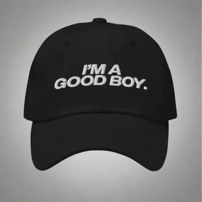 I'm A Good Boy Dad Hat | Black