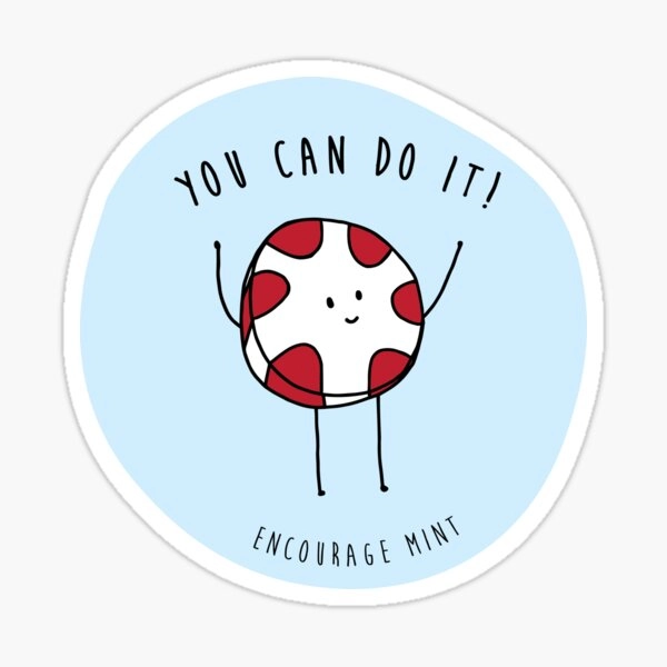 Encourage mint Sticker