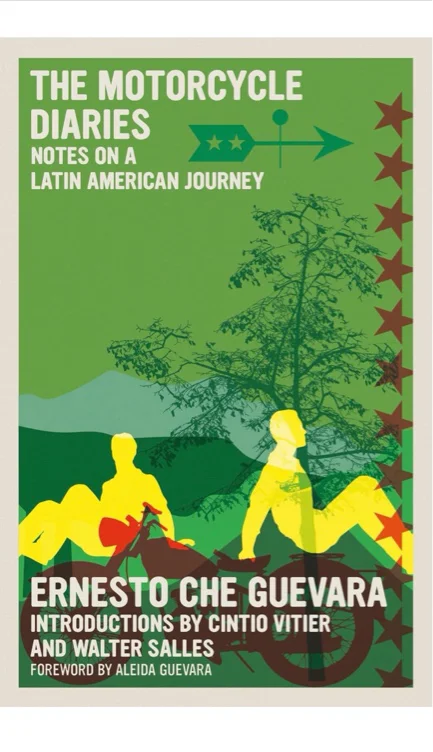 The Motorcycle Diaries: Notes on a Latin American Journey