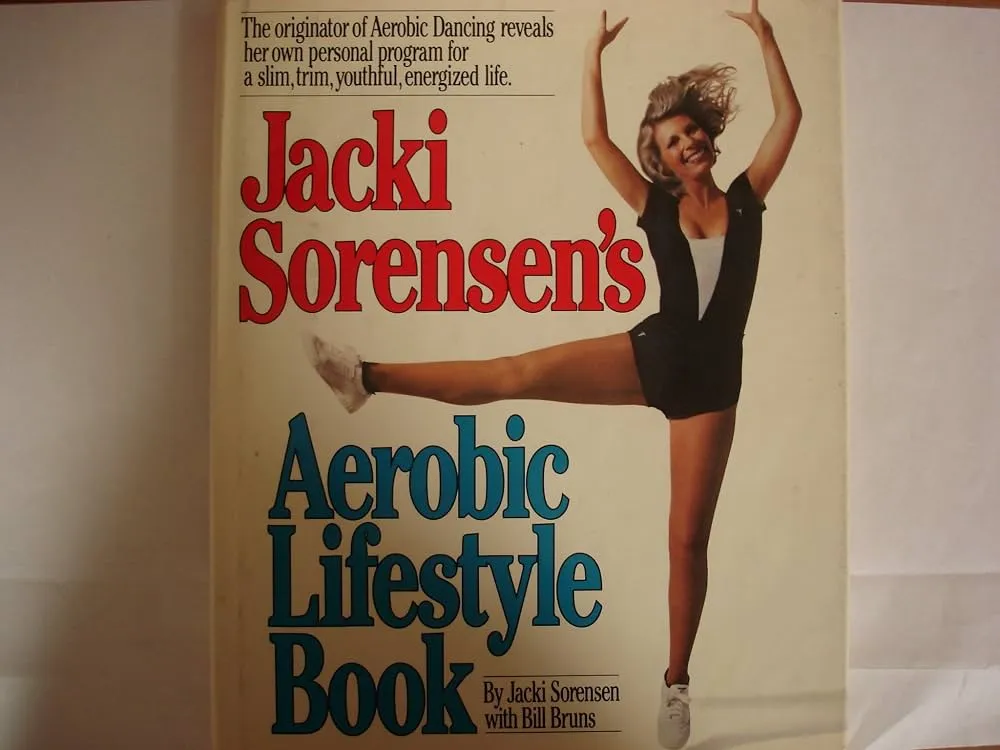 Jacki Sorenson's Aerobic Lifestyle Book by Jacki Sorenson and Bill Bruns (1983, Hardcover) for sale online | eBay