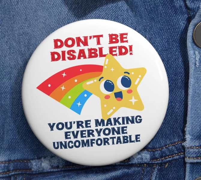 Don't Be Disabled Pin