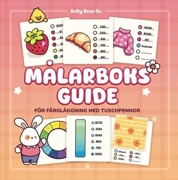 M�larboksguide : F�r f�rgl�ggning med tuschpennor av Belly Bean Co (H�ftad)