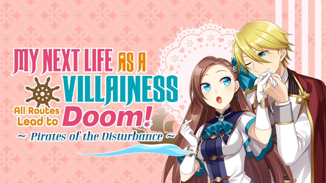 My Next Life as a Villainess: All Routes Lead to Doom! -Pirates of the Disturbance- for Nintendo Switch - Nintendo Official Site